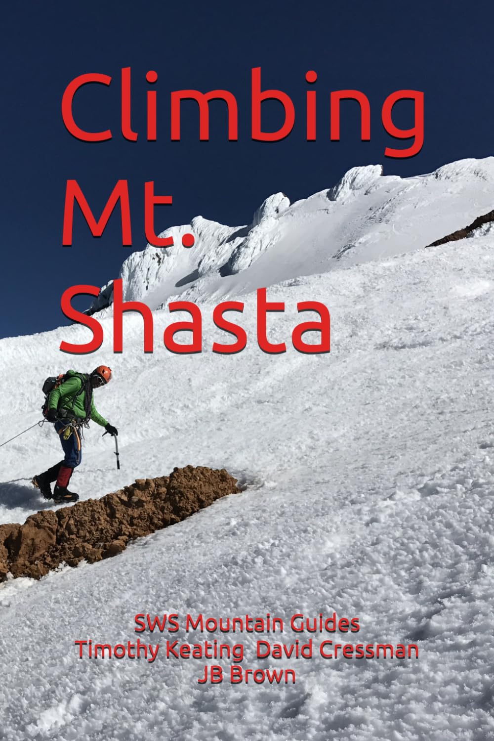 Climbing Mt. Shasta      Paperback – July 3, 2025