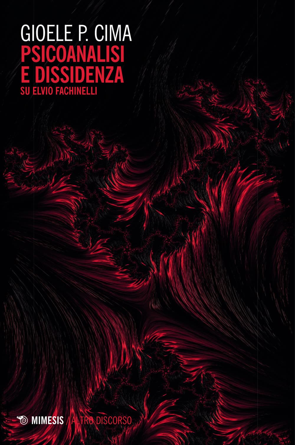 Psicoanalisi E Dissidenza. Su Elvio Fachinelli - 4