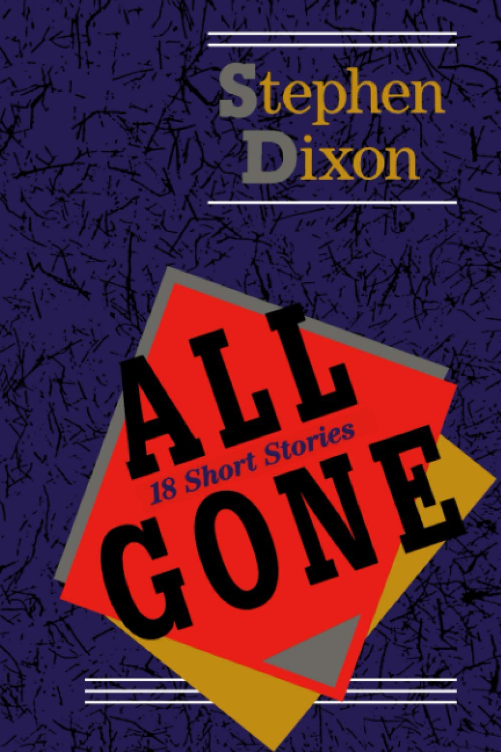 All Gone: 18 Short Stories