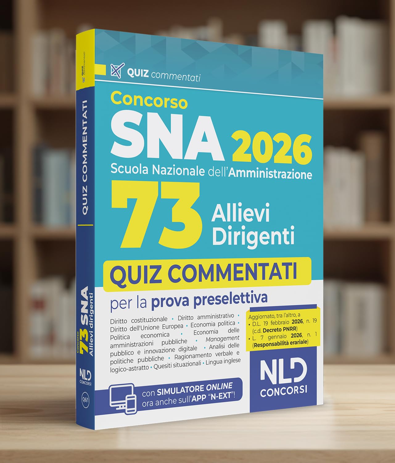 Concorso SNA 2026 per 73 allievi dirigenti. Quiz commentati per la prova preselettiva. Nuova ediz.