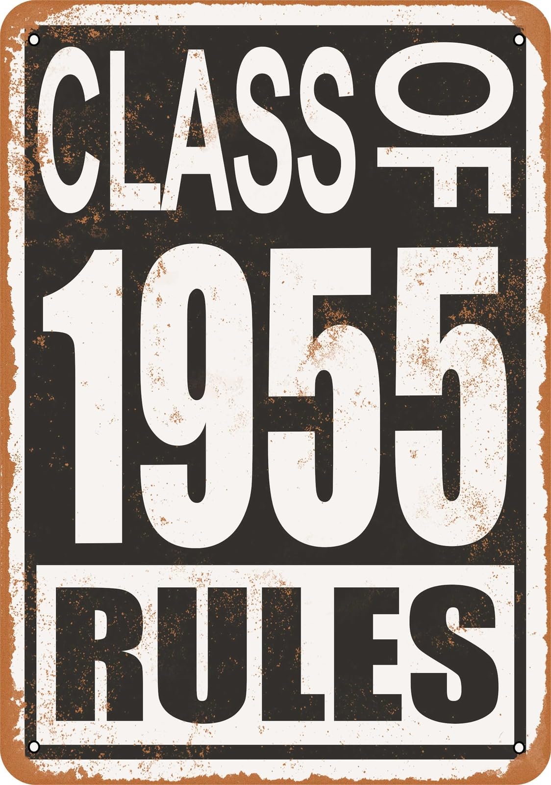 Miaomansenstore Metal Sign - Class Of 1955 Rules - Vintage Look Home Decor