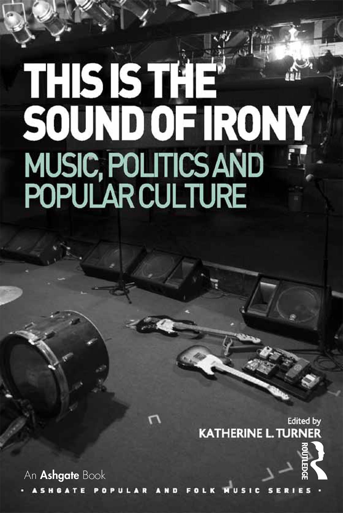 Sound of Irony Music Politics livre de musicologie et sciences sociales en édition anglaise