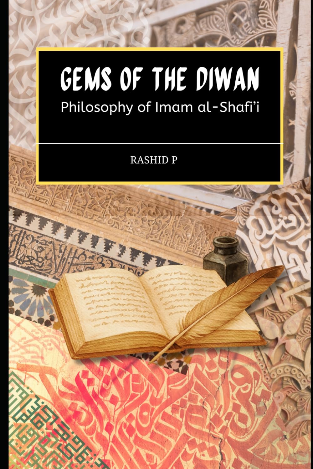 Gems of the Diwan: Poetry and Philosophy of Imam al-Shafi’i