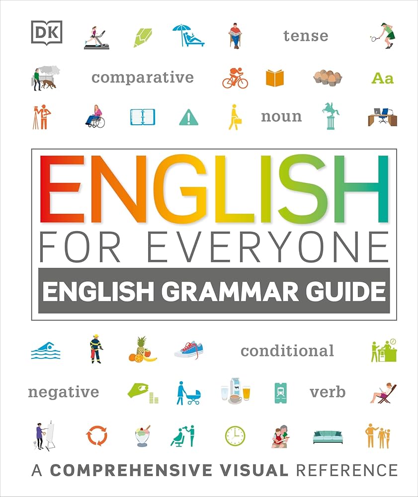 English for Everyone: English Grammar Guide: A Comprehensive