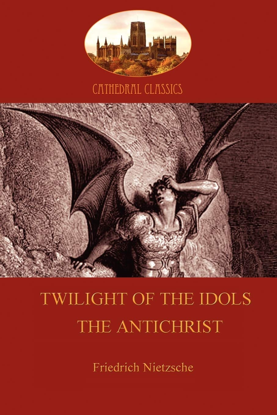 Twilight of the Idols or How to Philosophize with a Hammer', and 'the Antichrist