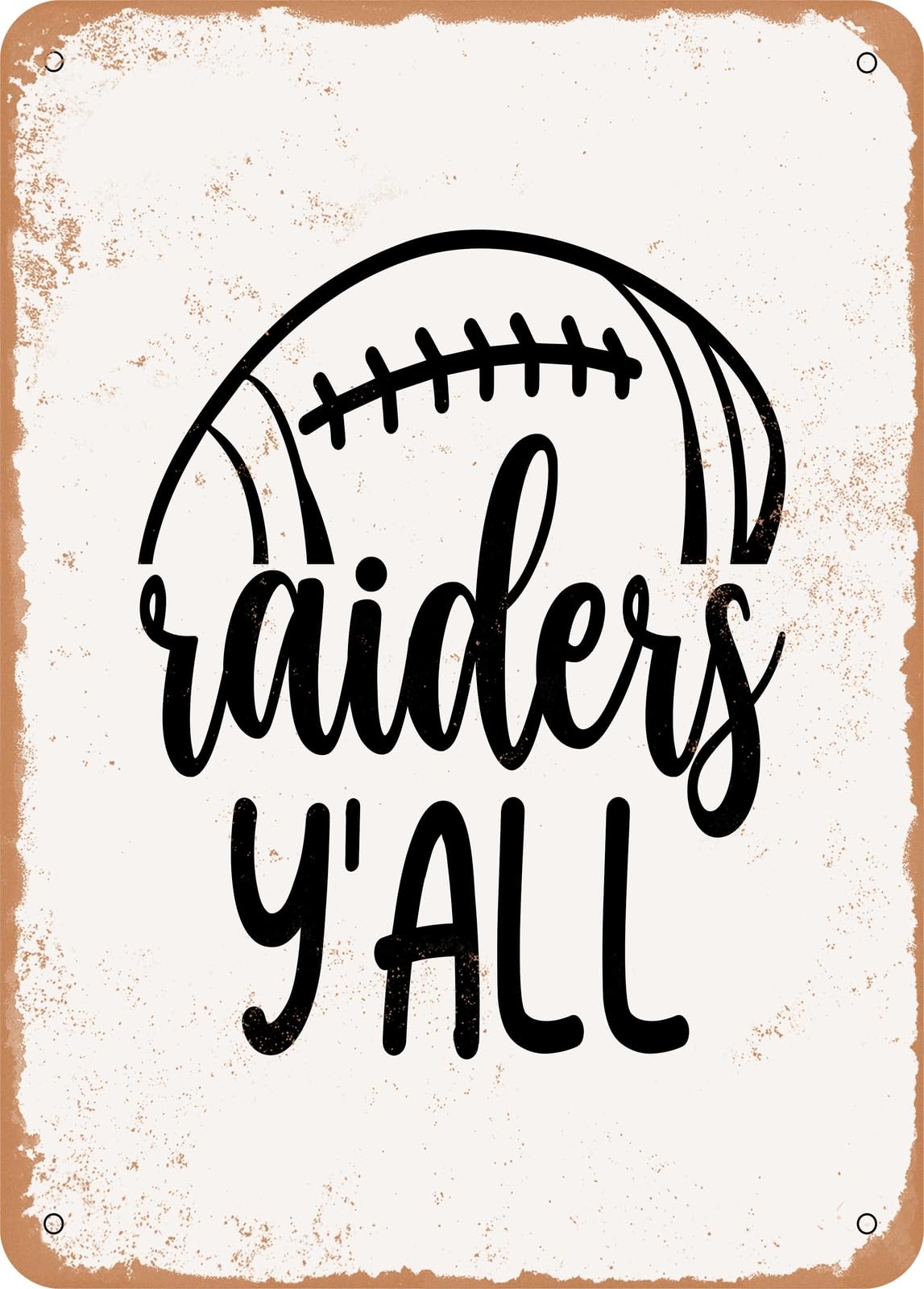 Metal Sign - Raiders Y'all - Vintage Rusty Look home decor
