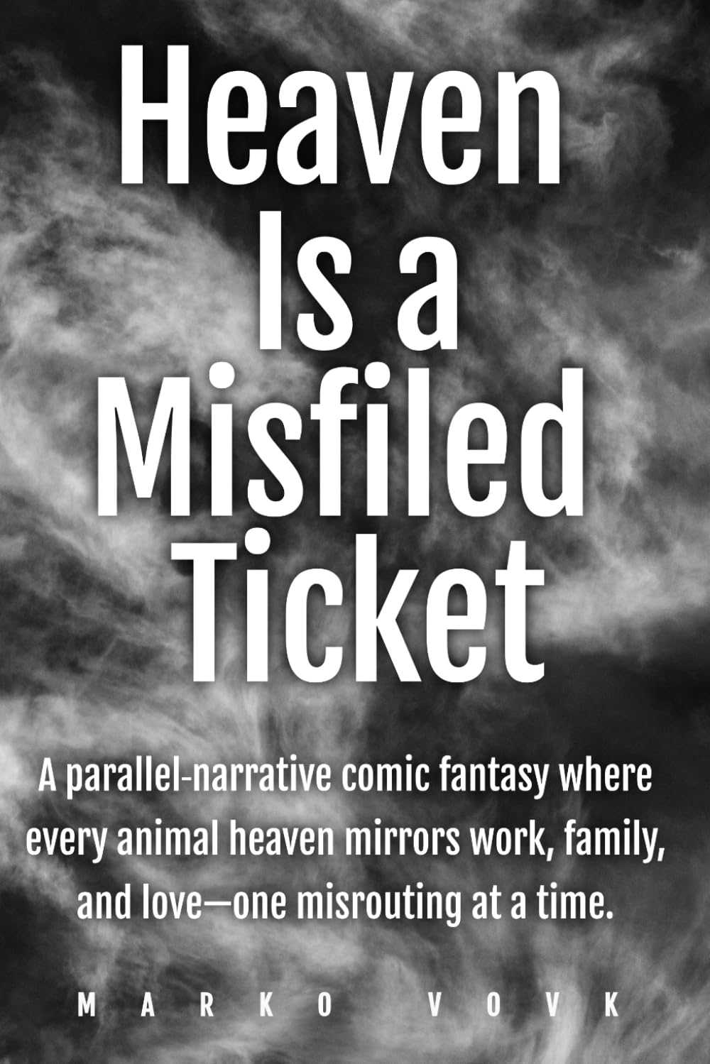 Heaven Is a Misfiled Ticket: A parallel‑narrative comic fantasy where every animal heaven mirrors work, family, and love—one misrouting at a time.
