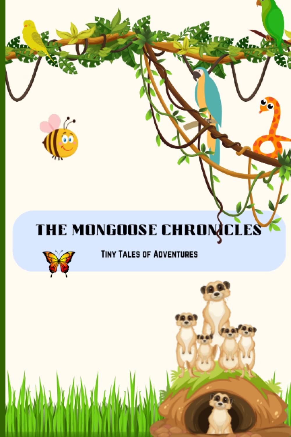 The Mongoose Chronicles: " Tiny Tales of Adventure" short stories for kids