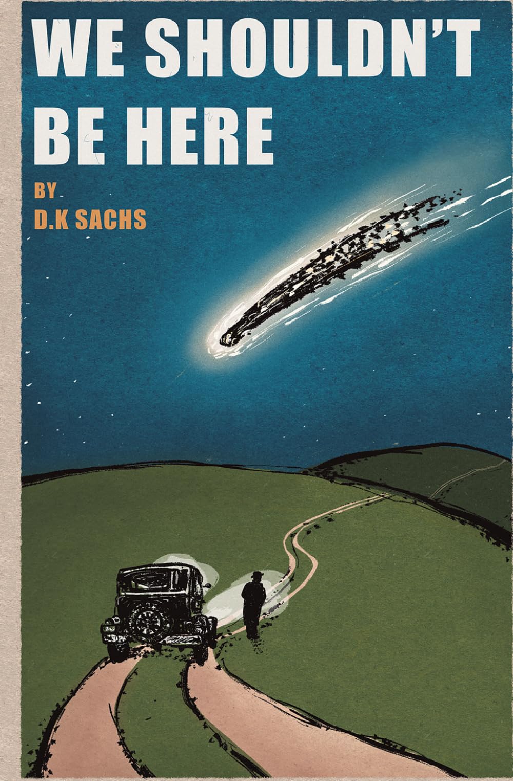 We Shouldn't Be Here: 1 (The Future Walks Among Us)