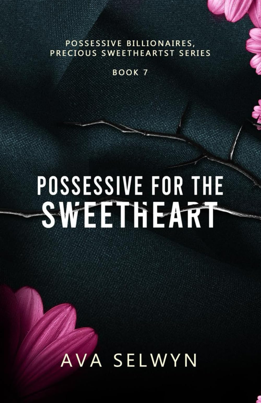Possessive for the Sweetheart (Possessive Billionaires, Precious Sweethearts)