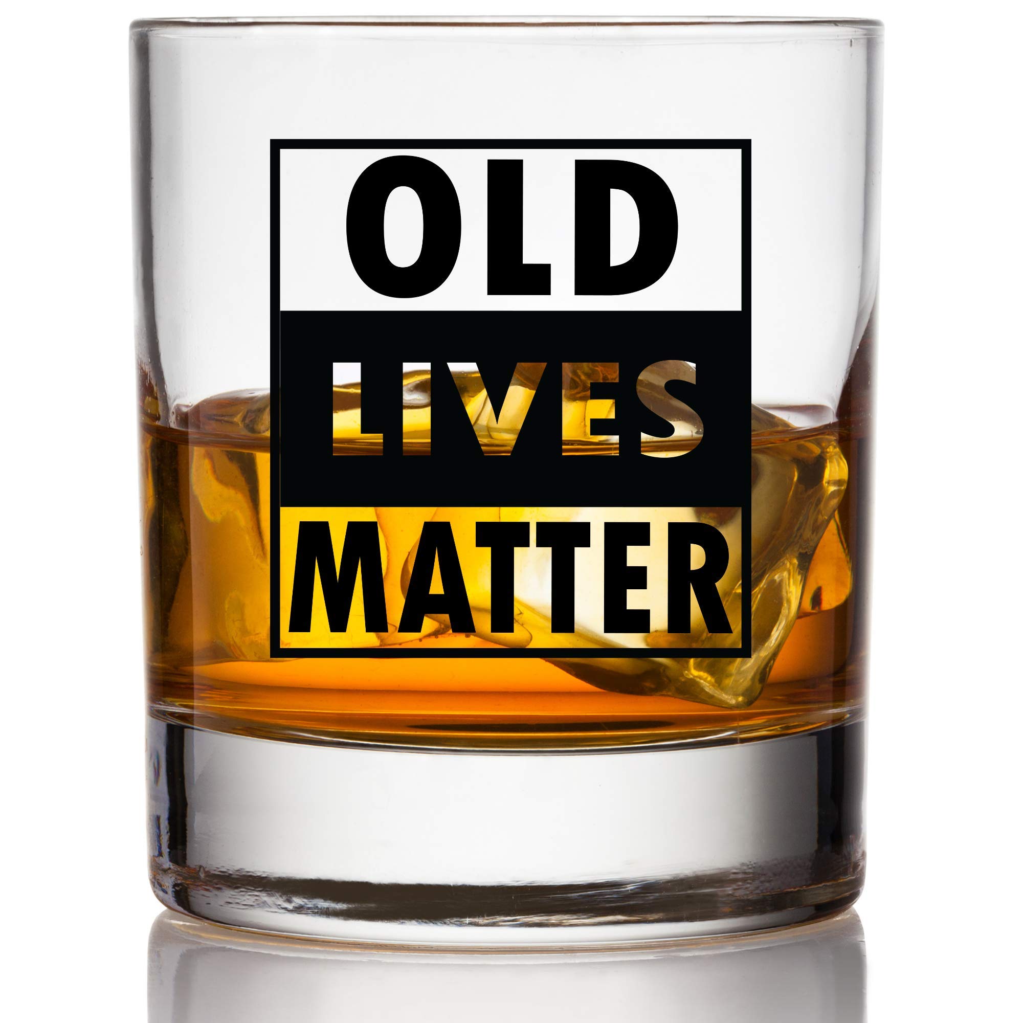 Old Lives Matter Whiskey Scotch Glass 11oz Funny Retirement or