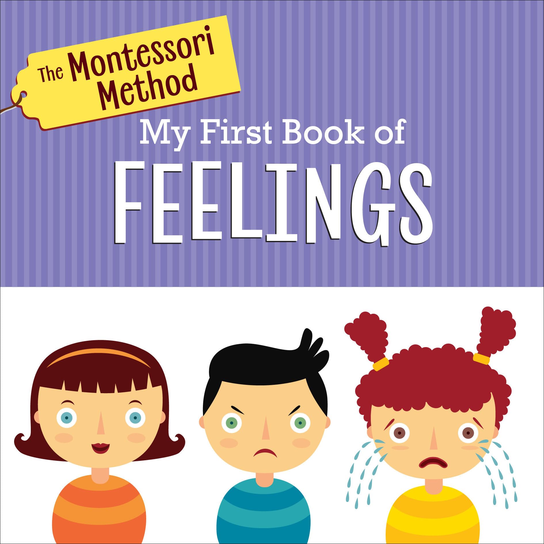 The Montessori Method: My First Book of Feelings Board book – 9 Feb. 2021