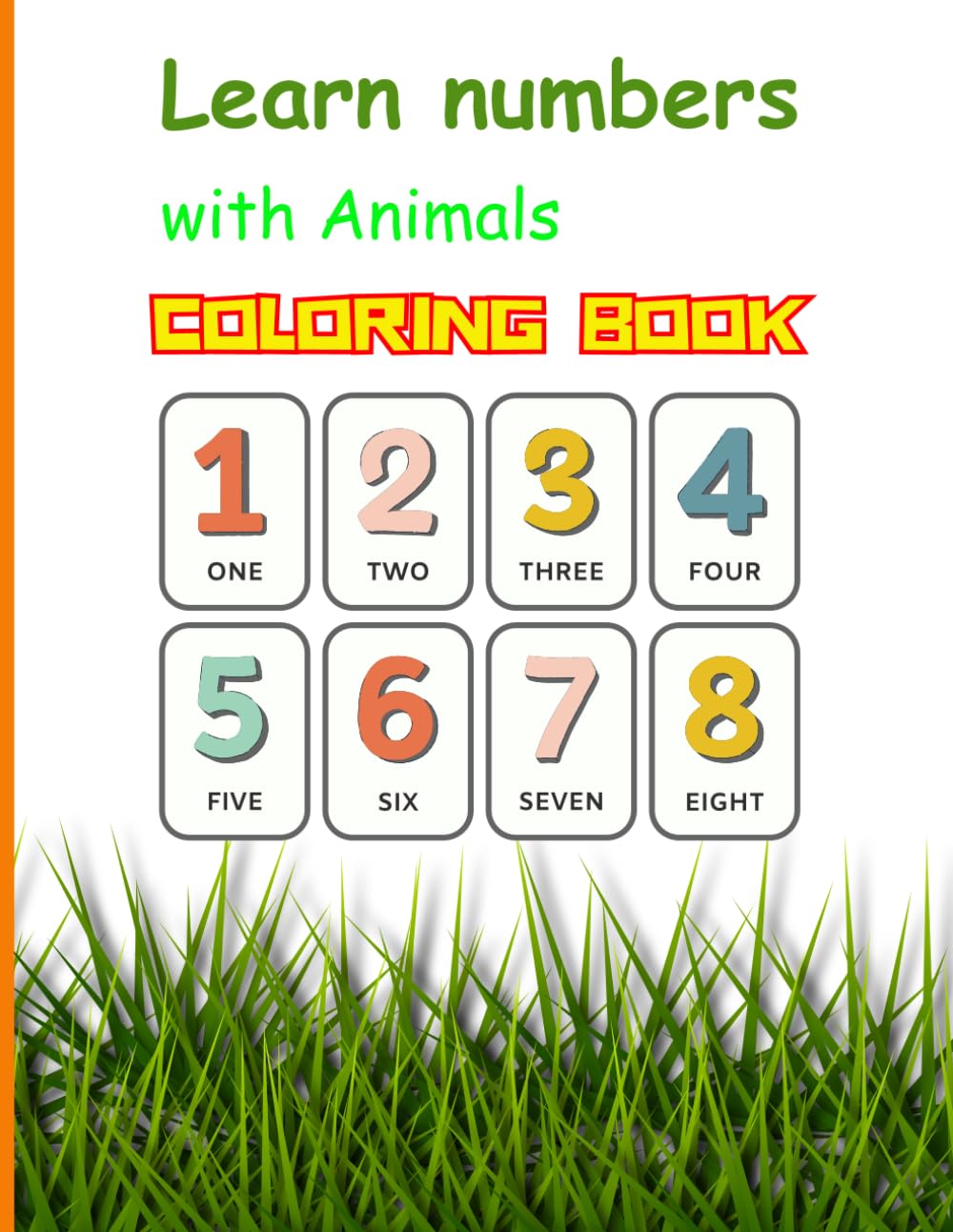 The Great Animal Count: A Color & Learn Numbers Book: Help your child count their way through an exciting animal world!