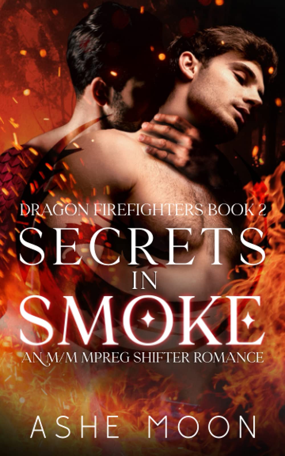 Secrets in Smoke: An M/M Mpreg Shifter Romance: 2 (Dragon Firefighters)