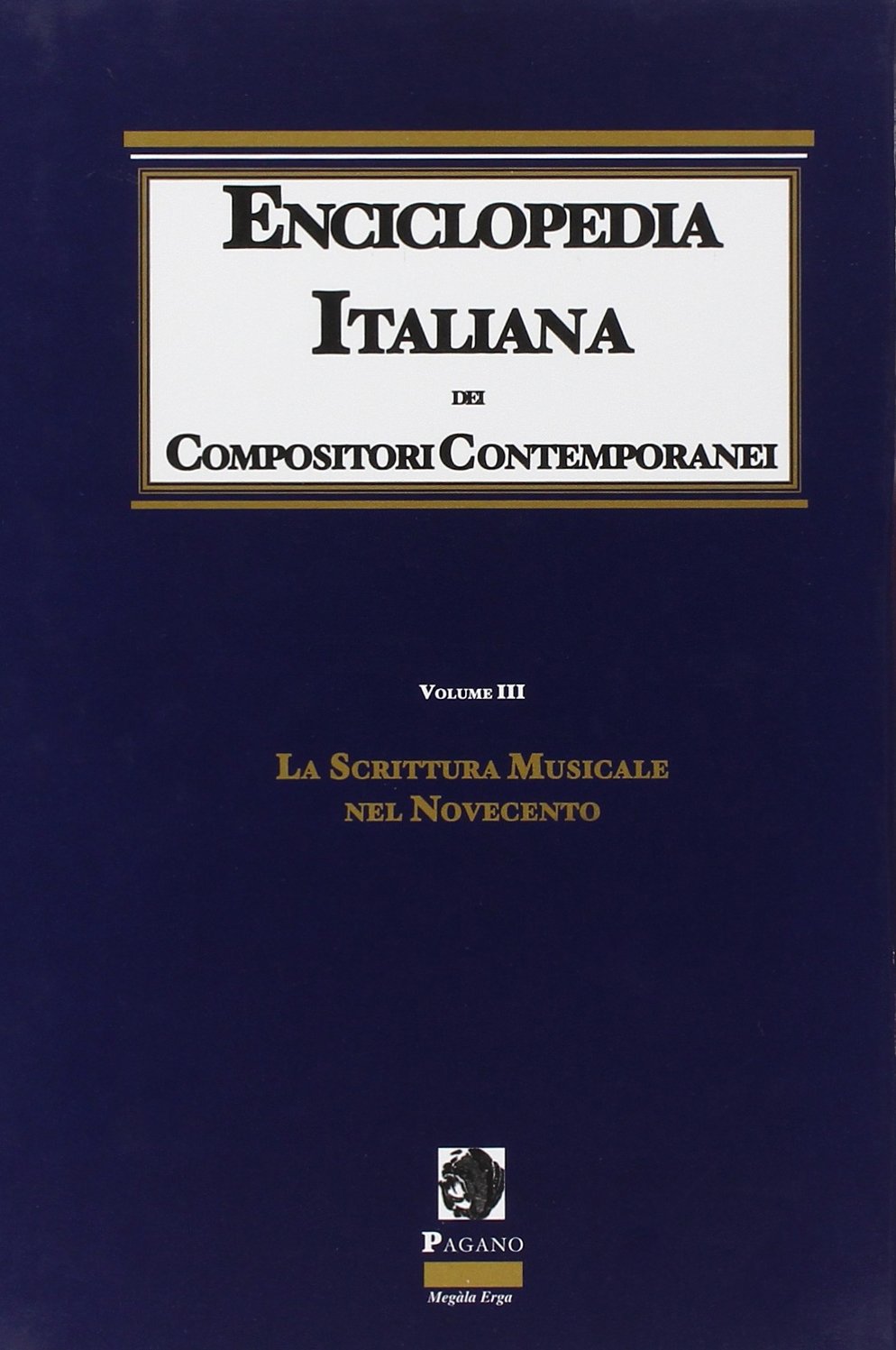 Enciclopedia italiana dei compositori contemporanei. Con 10 CD