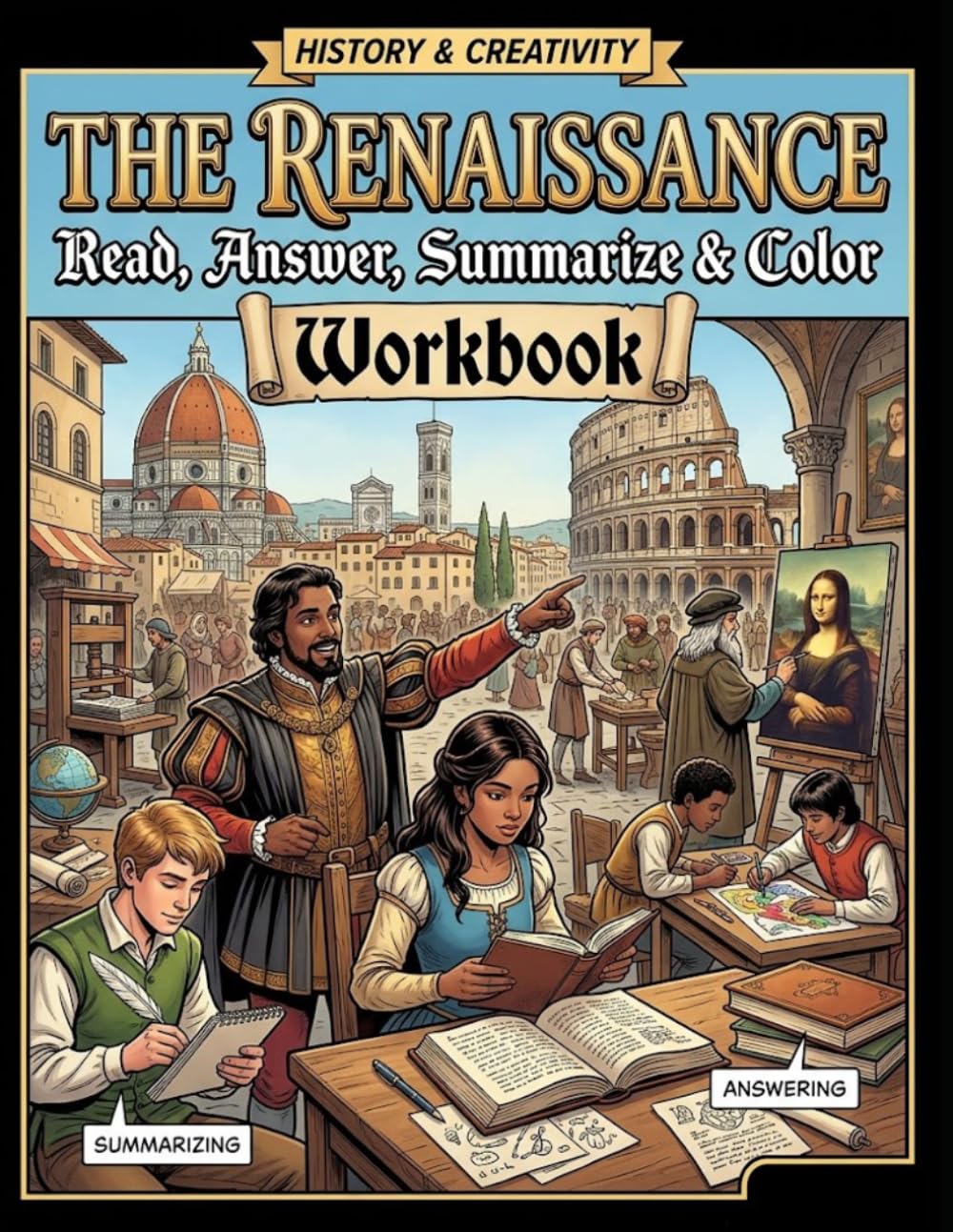 The Renaissance Workbook: "Read, Answer, Summarize & Color" (Read, Color & Answer Workbook Series)