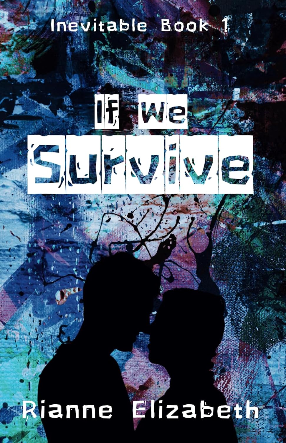 If We Survive: Inevitable Book 1