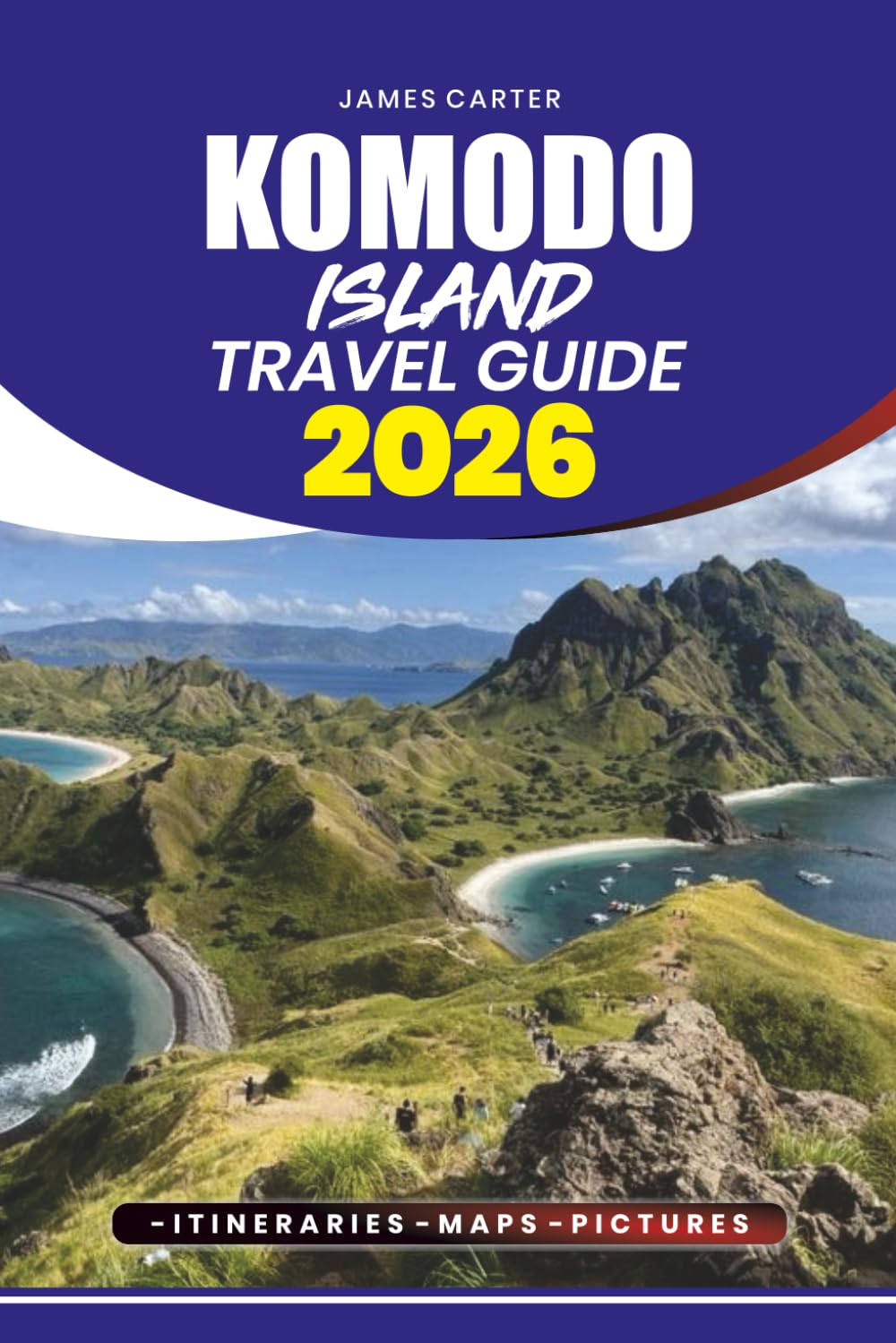 KOMODO ISLAND TRAVEL GUIDE 2026: Taste Authentic Indonesian Cuisine, Explore Street Food Adventures, and Enjoy Culinary Delights in the Most Scenic Spots