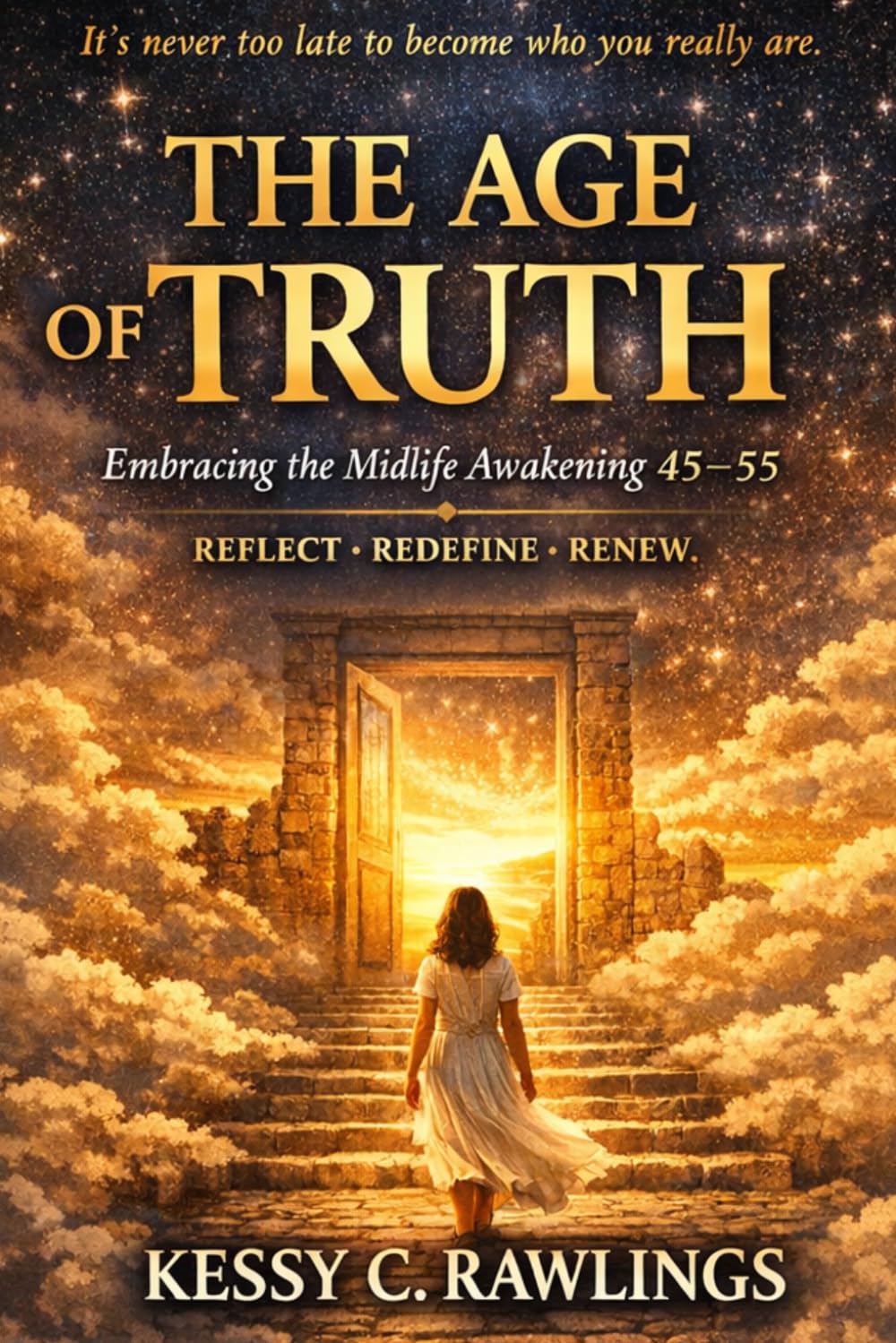 The Age of Truth: Embracing the Midlife Awakening 45-55