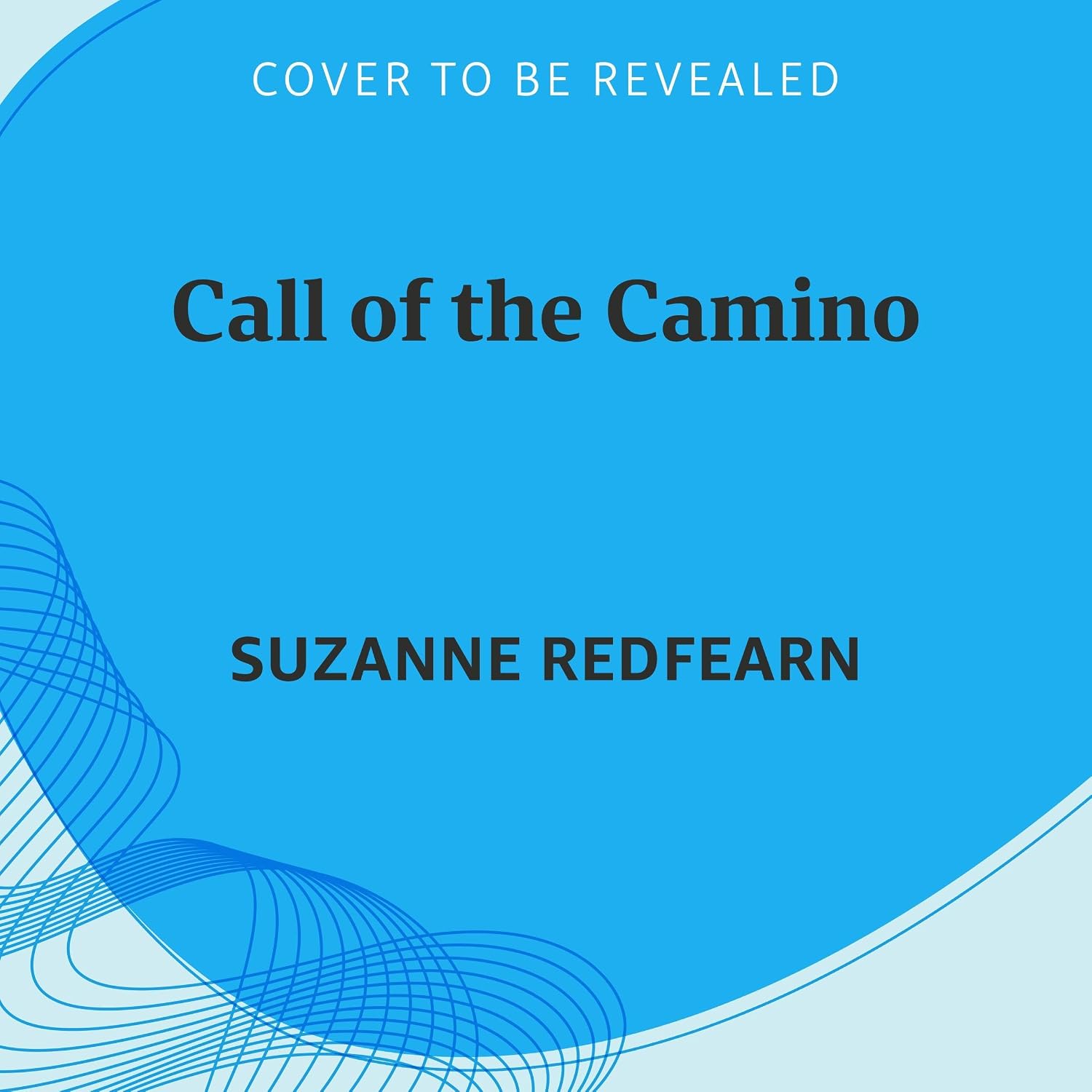 Call of the Camino A Novel (Audible Audio Edition
