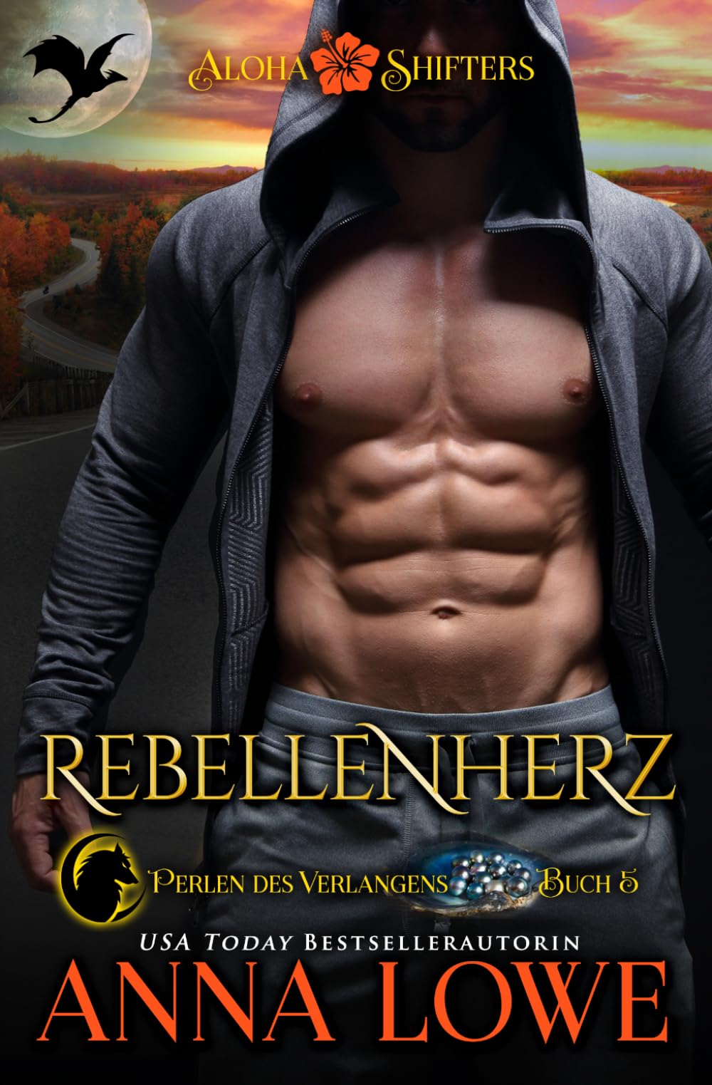 Rebellenherz: eine heiße Gestaltwandler-Romanze mit Schicksalsgefährten (Aloha Shifters: Perlen des Verlangens)