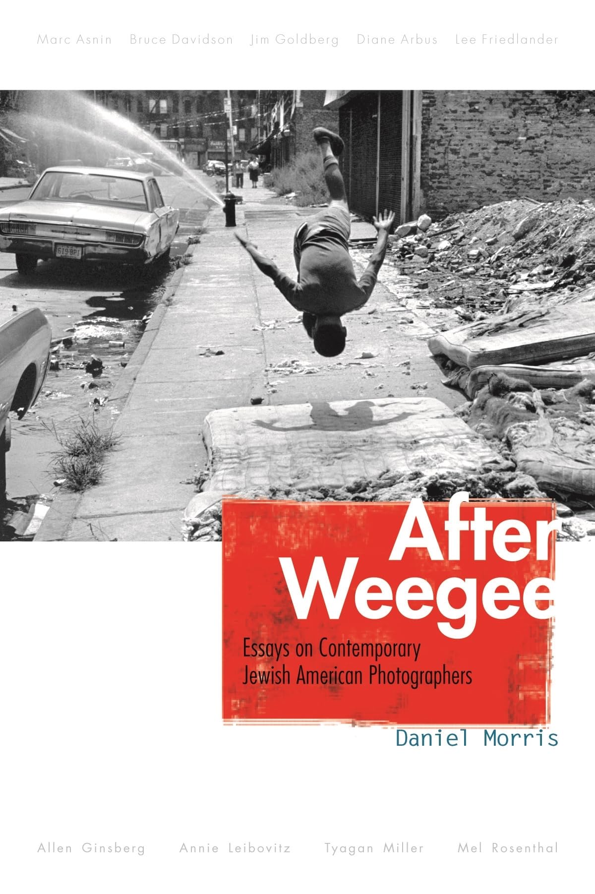 After Weegee: Essays on Contemporary Jewish American Photographers, livre d'art grand format