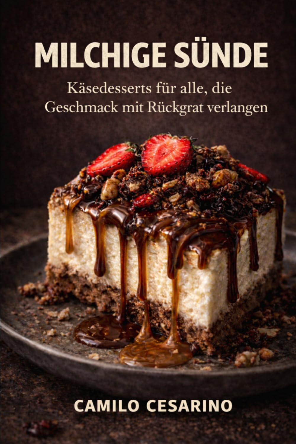 Milchige Sünde: Käsedesserts für alle, die Geschmack mit Rückgrat verlangen (Roh und ungefiltert)