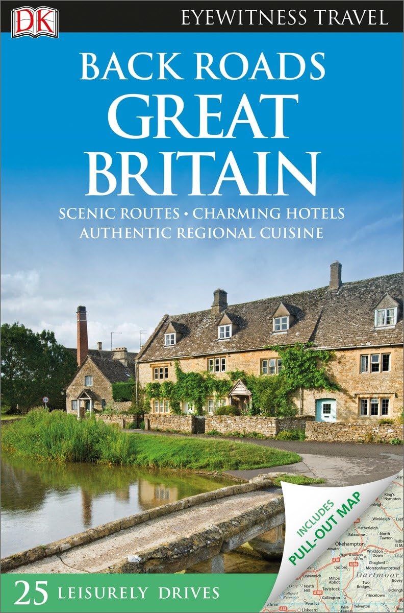 Dk Eyewitness Back Roads Great Britain (Dk Eyewitness Travel Back Roads)