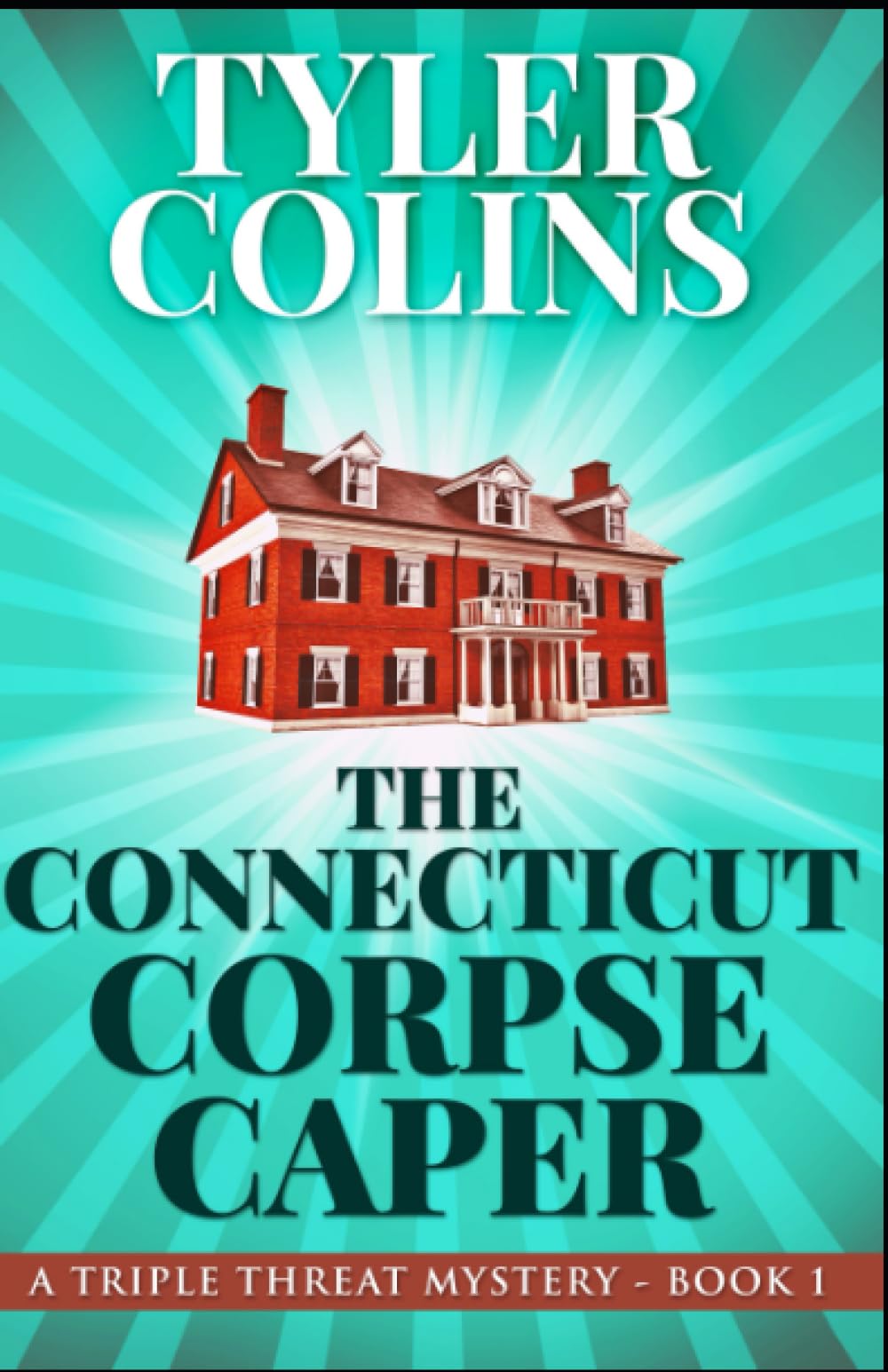 The Connecticut Corpse Caper (Triple Threat Mysteries)