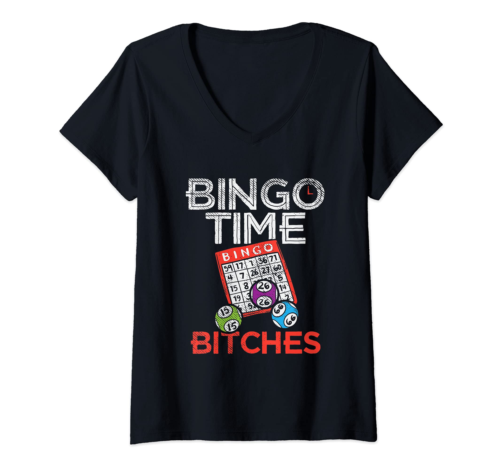 Womens Bingo time bitches gift for bingo player mom or grandma V-Neck T-Shirt