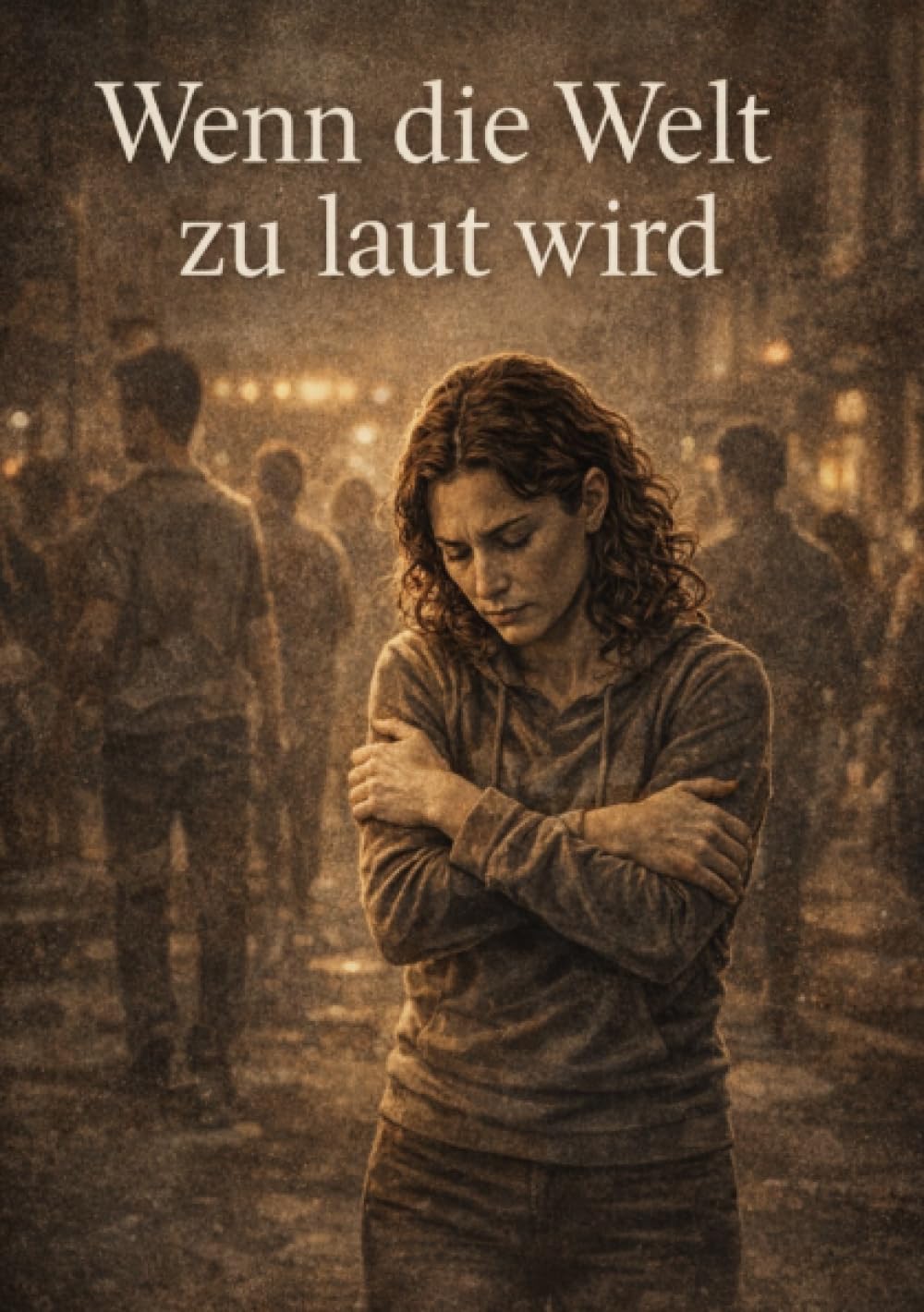 Wenn die Welt zu laut ist