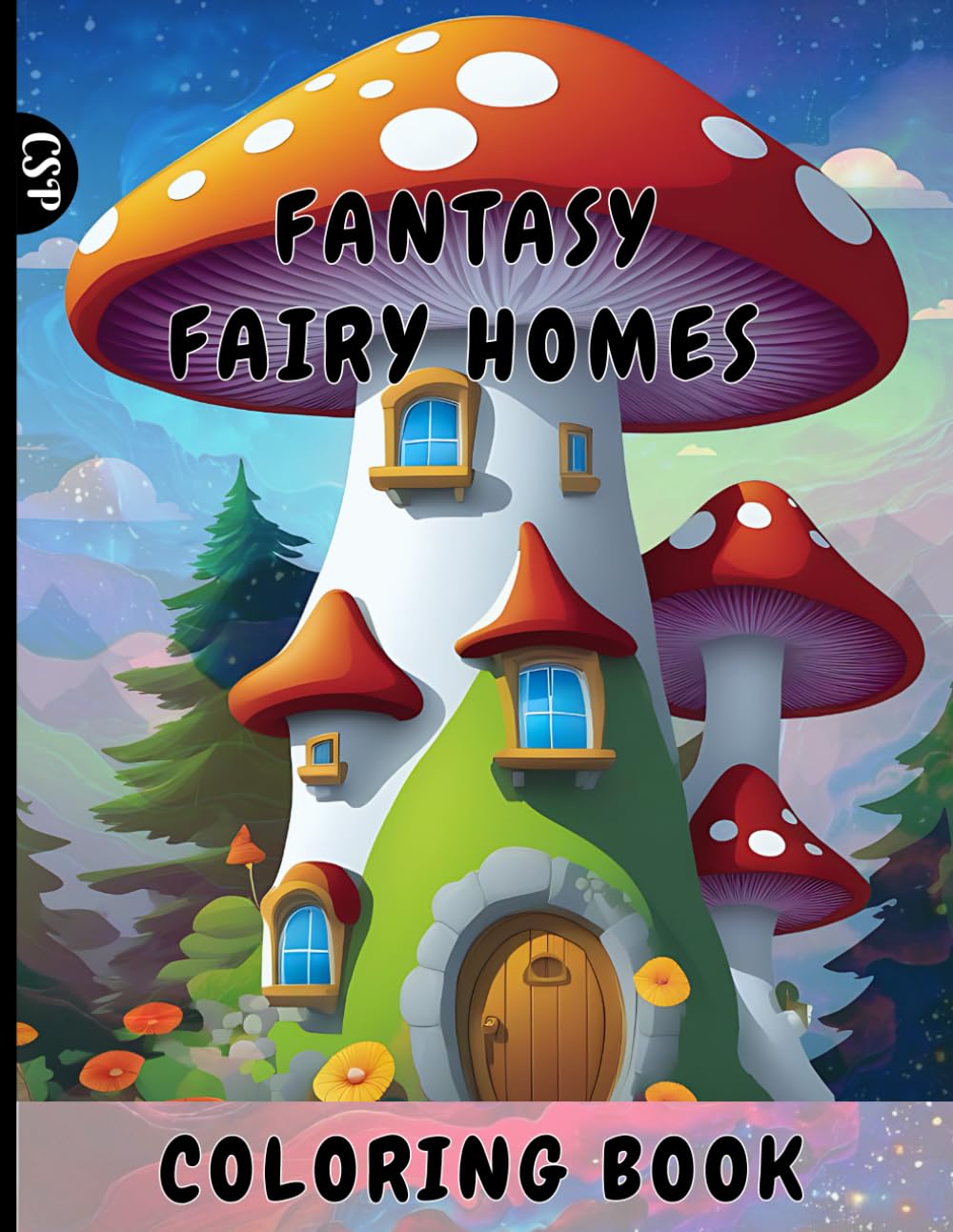 FANTASY FAIRY HOMES COLORING BOOK: Magical world of fairy houses, coloring book for adults.