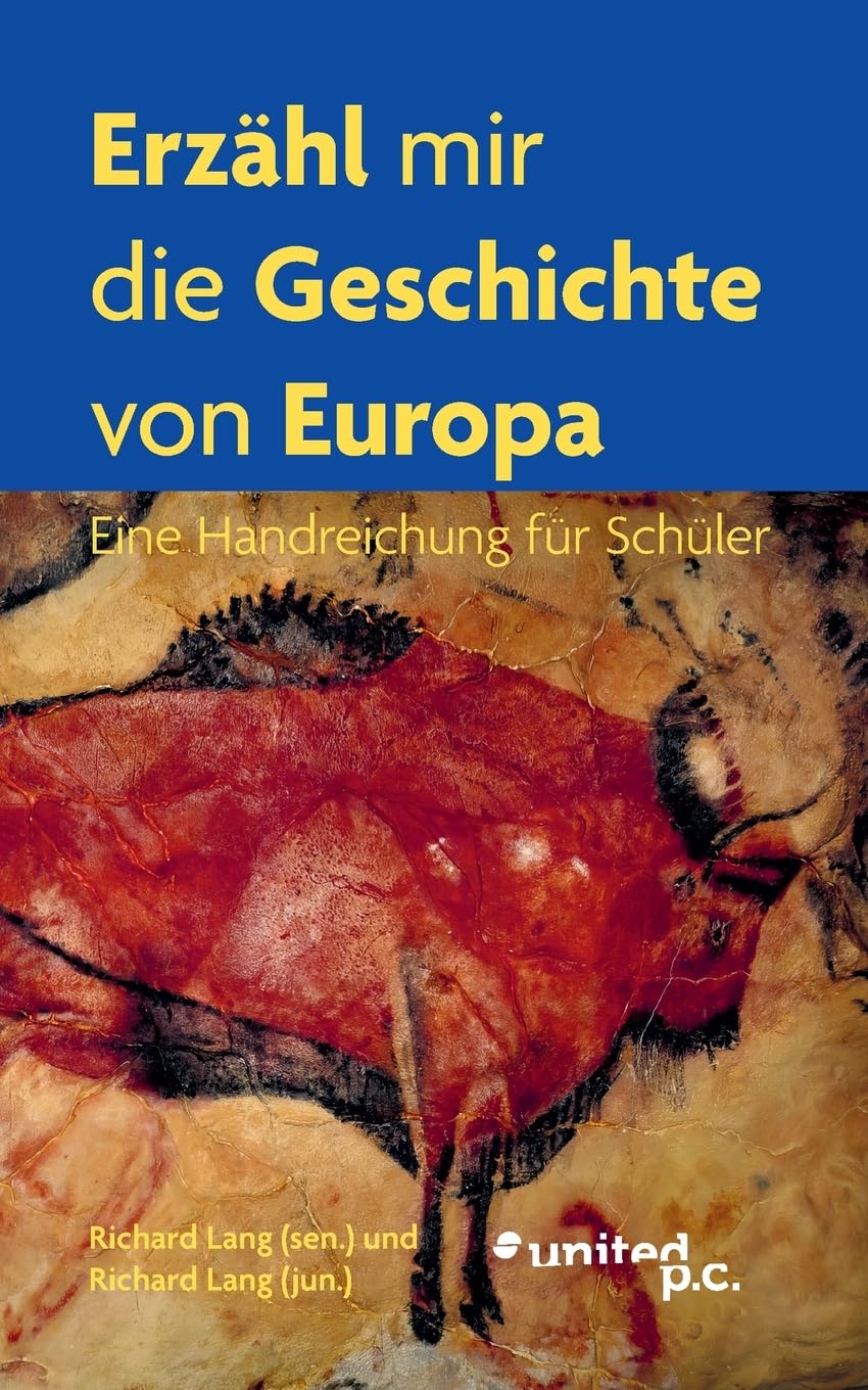 Erzähl mir die Geschichte von Europa: Eine Handreichung für Schüler