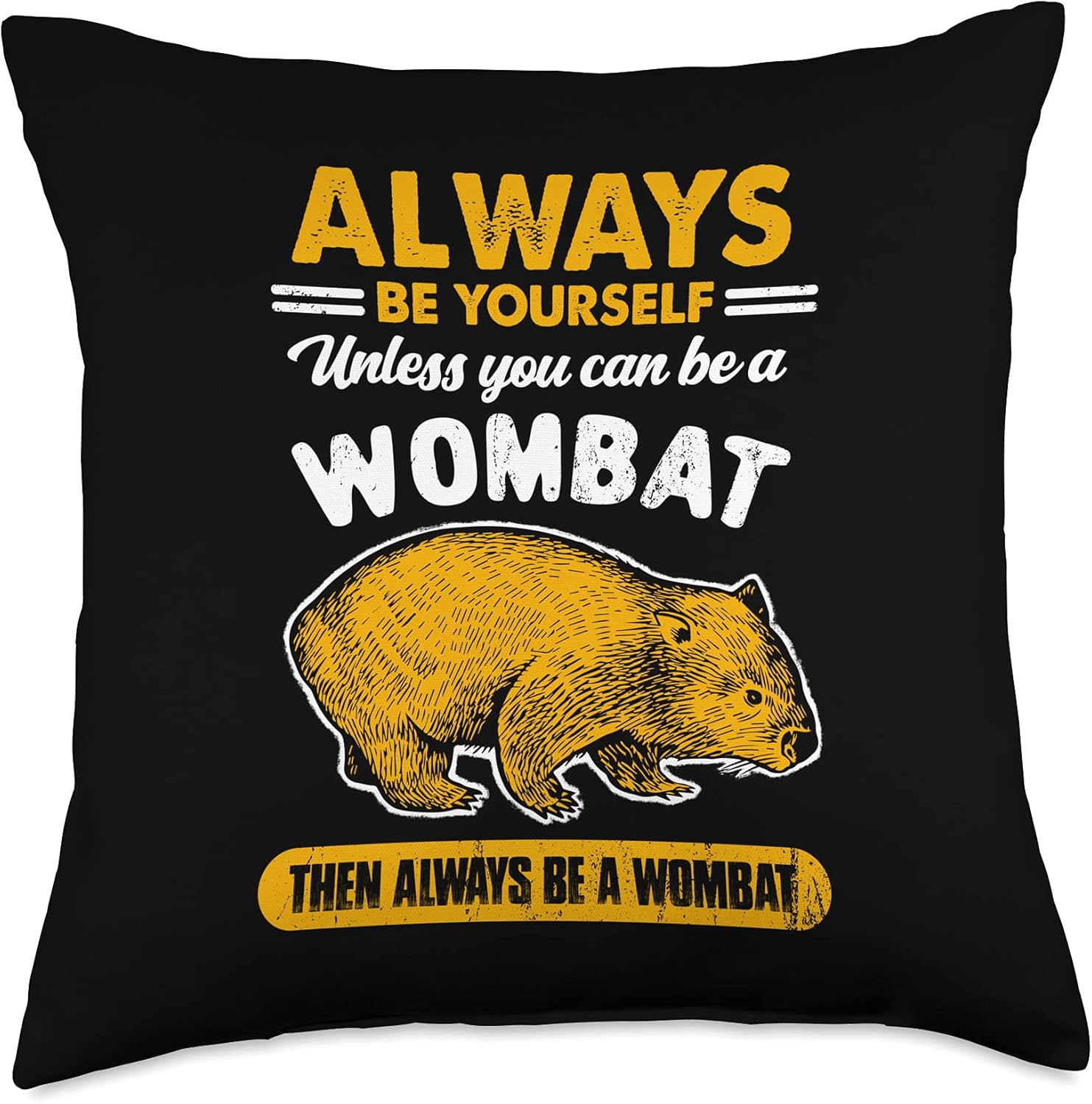 Wombat Australia Animal Costume Always Be Yourself Unless