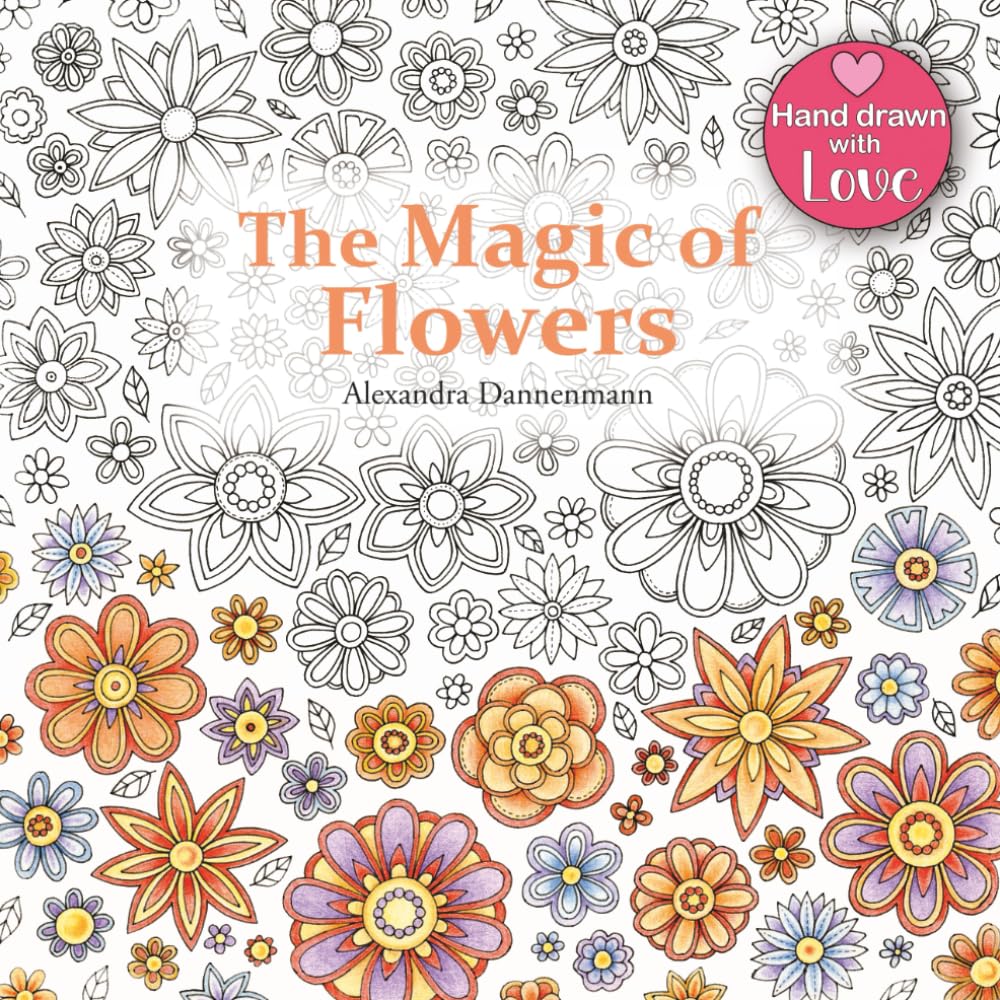 The Magic of Flowers: Adult Colouring Book: Flowers and Butterflies
