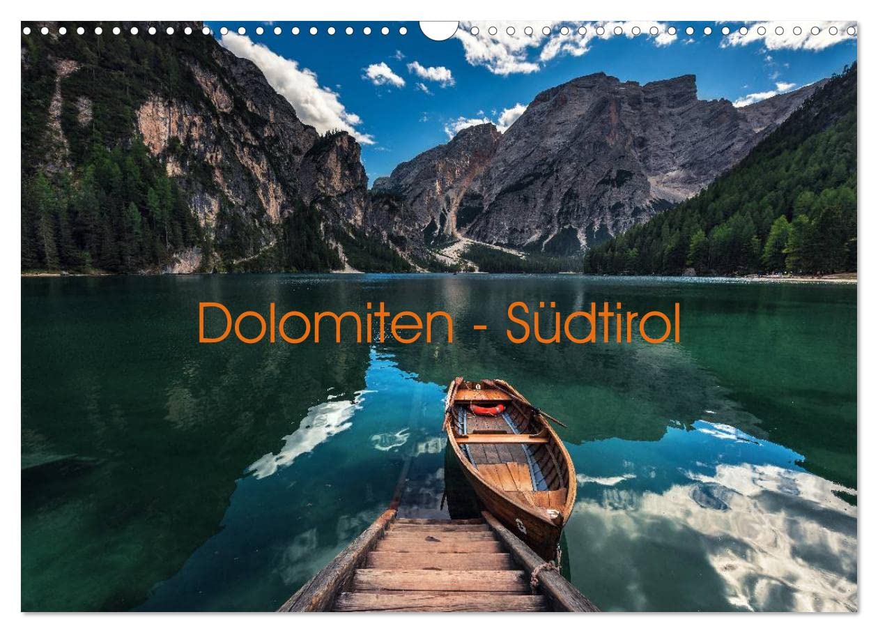 CALVENDO - Dolomiten - Südtirol (Wandkalender 2027 DIN A3 quer), Monatskalender: Die Dolomiten - Faszinierende Landschaften in Südtirol