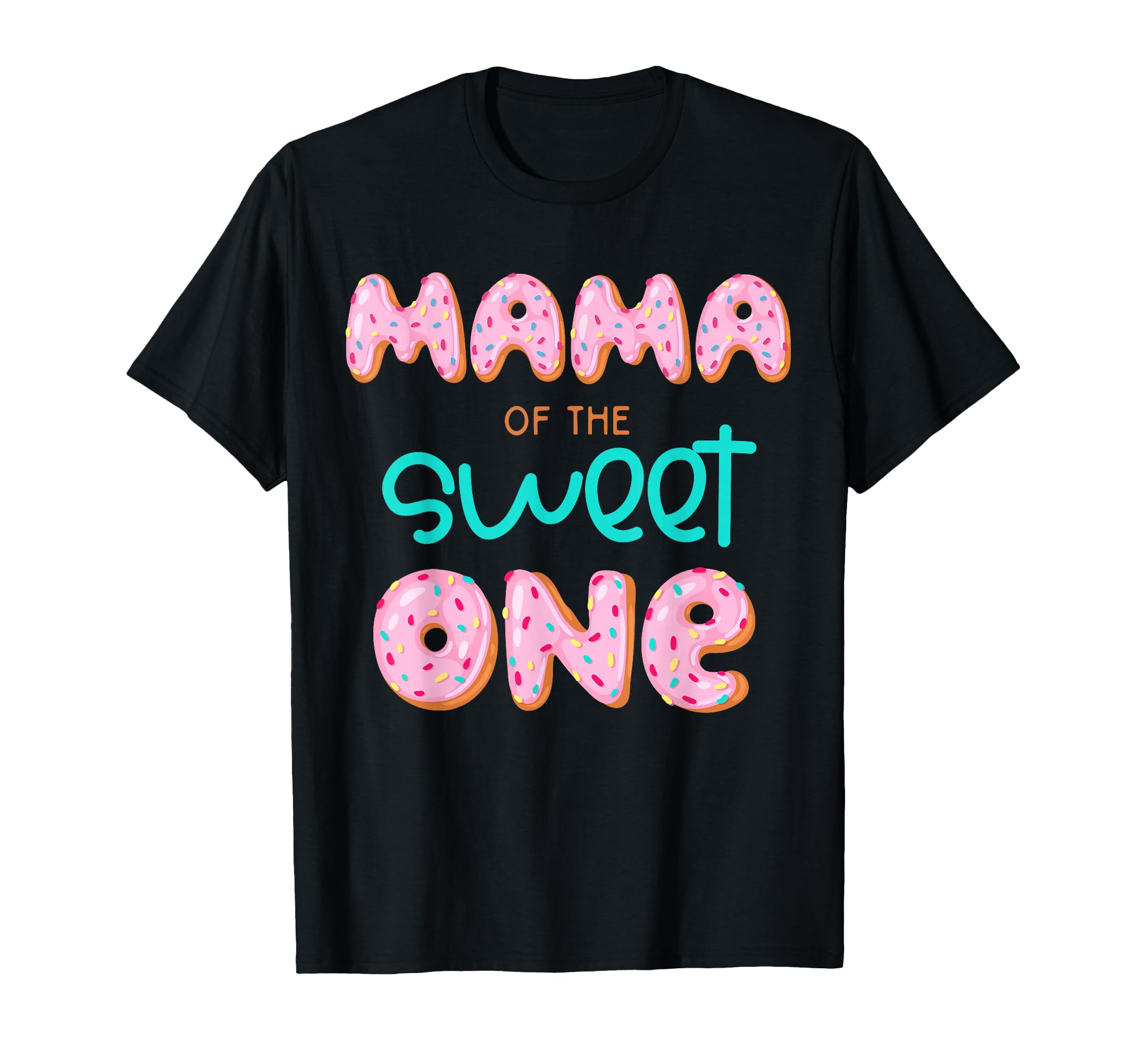 Mama of The Sweet One First Birthday Matching Family Donut T-Shirt