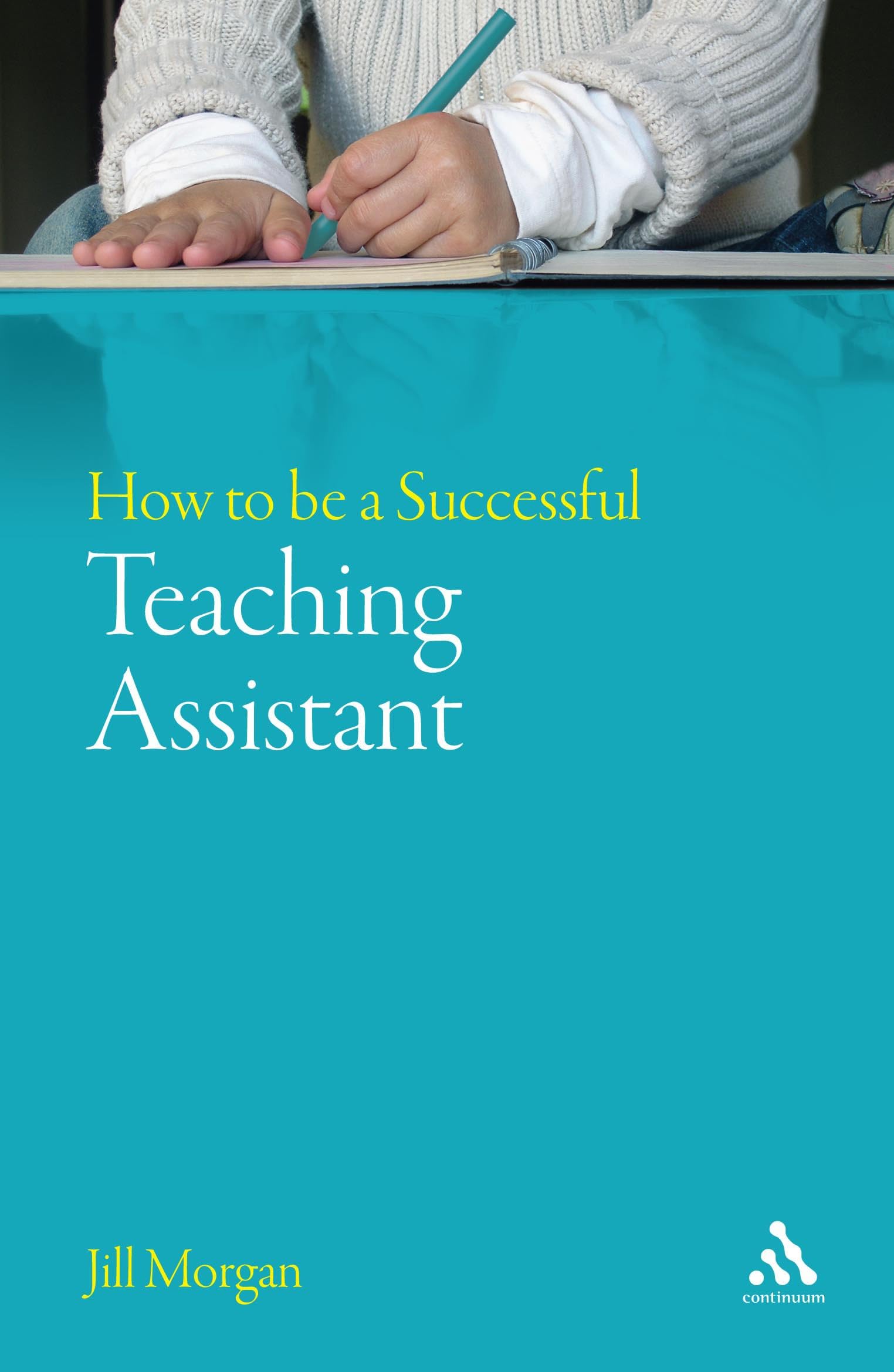 How to be a Successful Teaching Assistant (Teaching Assistant's Series)