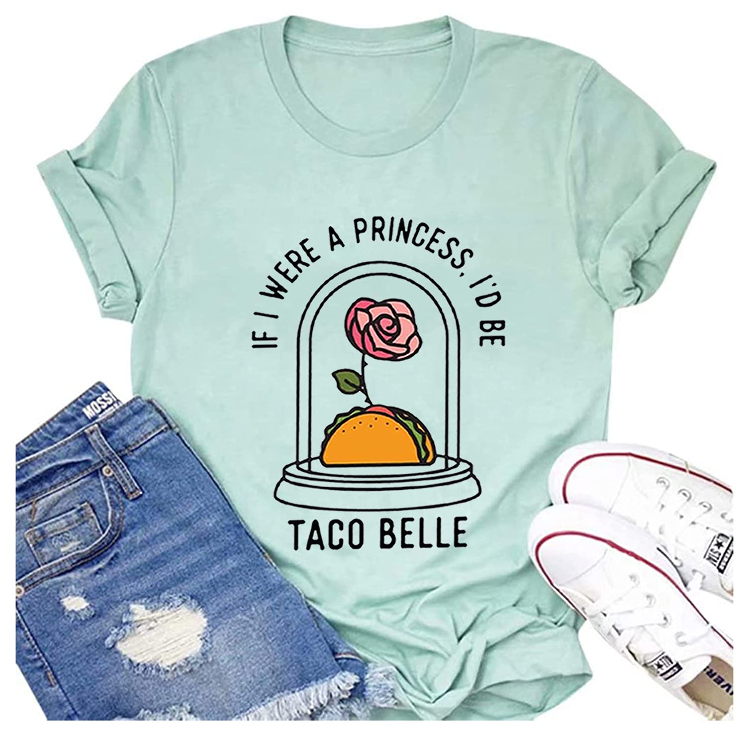 If I were A Princess Tshirt Women Funny Sayings Print Taco Lovers Shirt Taco Belle Graphic Tee Tops Novelty T Shirts