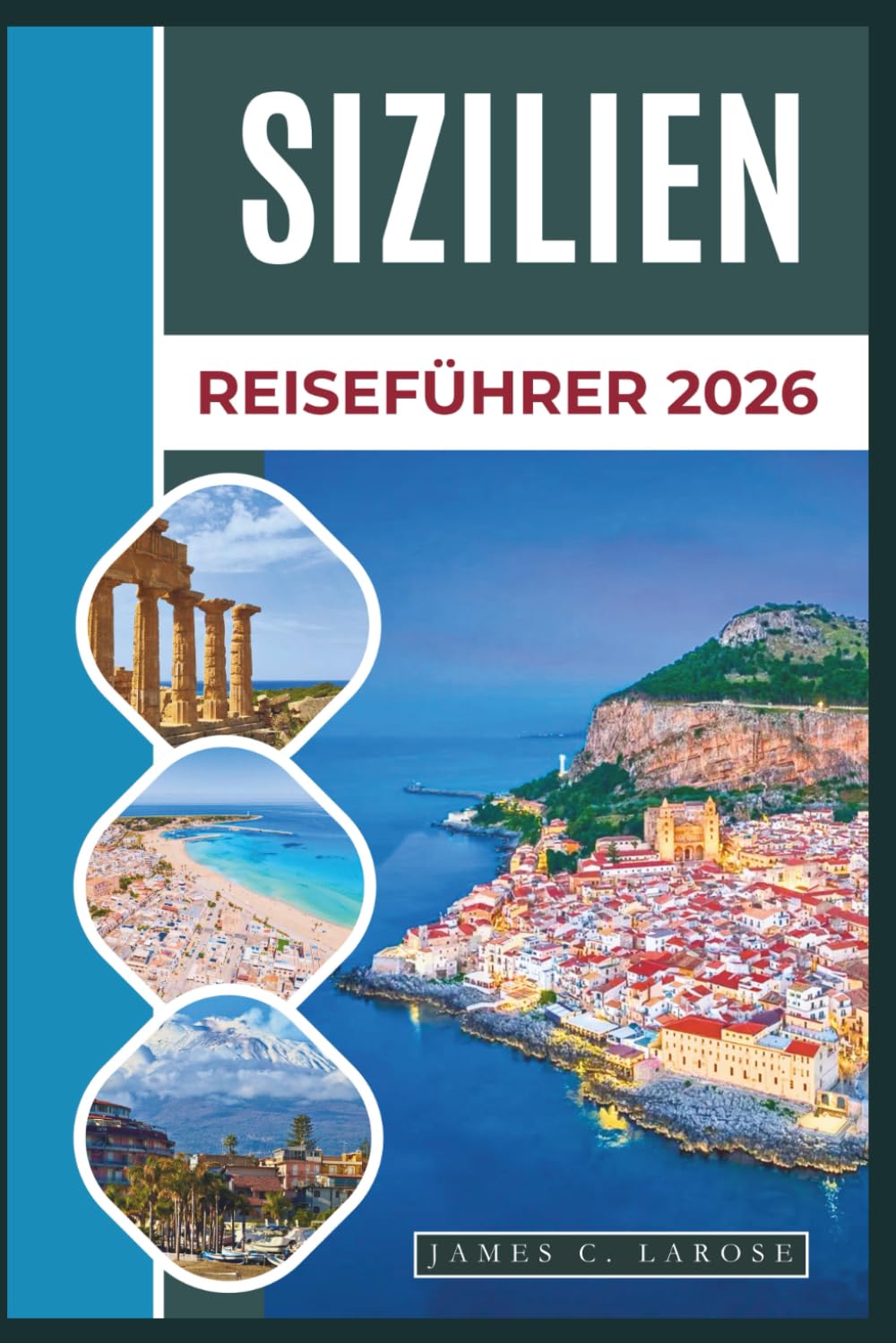 Sizilien Reiseführer 2026: Entdecken Sie antike Tempel, Küstendörfer, Wanderungen zum Ätna und die lokale Küche.