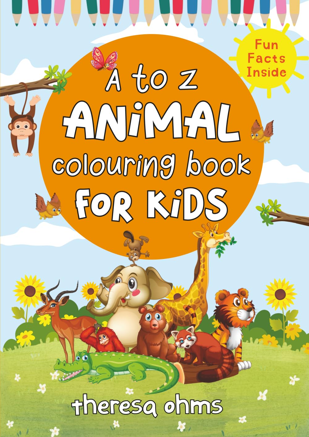 A to Z Animal Colouring Book for Kids: Fun Facts
