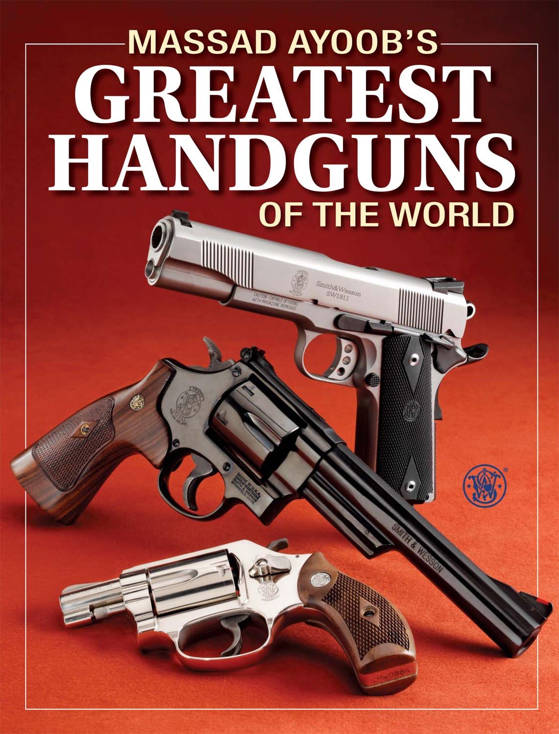 Massad Ayoobs Greatest Handguns of the World : Ayoob, Massad: Amazon.sg:  Books