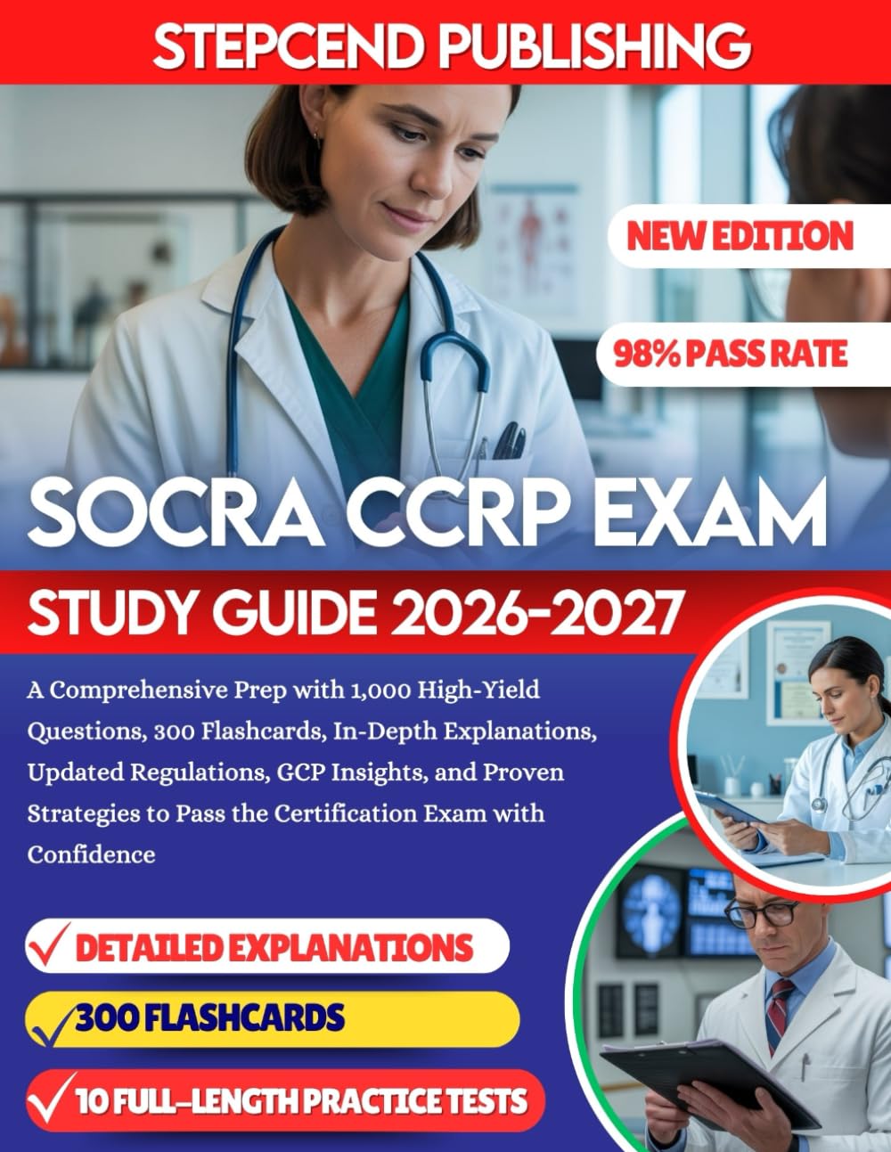 SOCRA CCRP EXAM STUDY GUIDE 2026-2027: A Comprehensive Prep with 1,000 High-Yield Questions, 300 Flashcards, In-Depth Explanations, Updated ... Pass the Certification Exam with Confidence