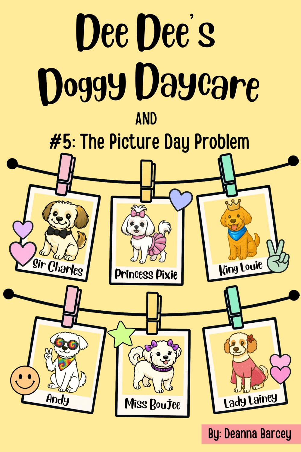 Dee Dee's Doggy Daycare: #5: The Picture Day Problem