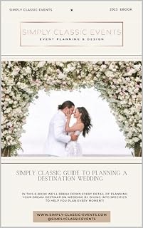Simply Classic Guide To Planning A Destination Wedding