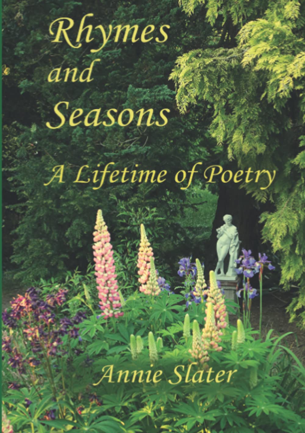 Rhymes and Seasons: A Lifetime of Poetry