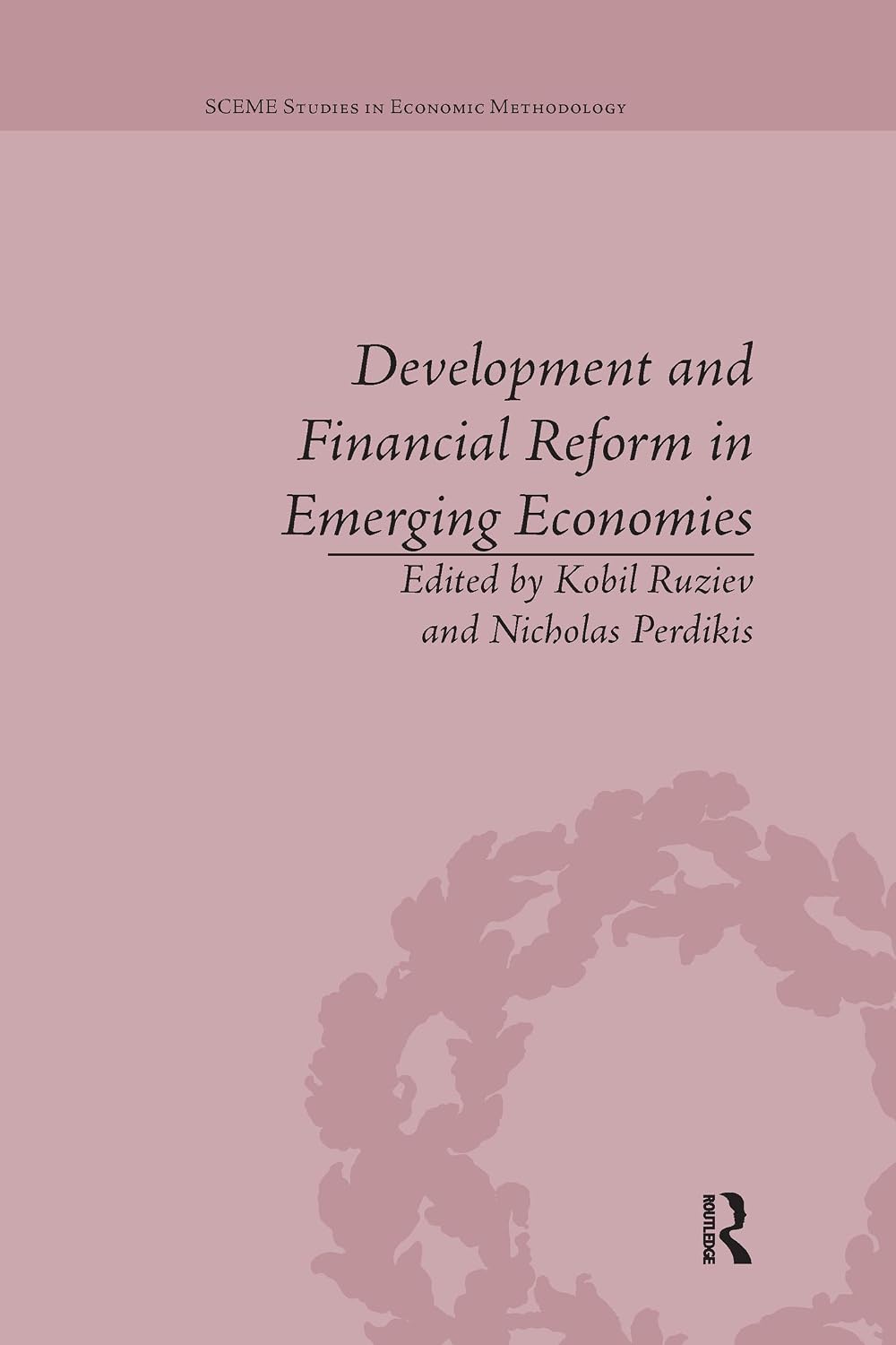 Development and Financial Reform in Emerging Economies (SCEME Studies in Economic Methodology)