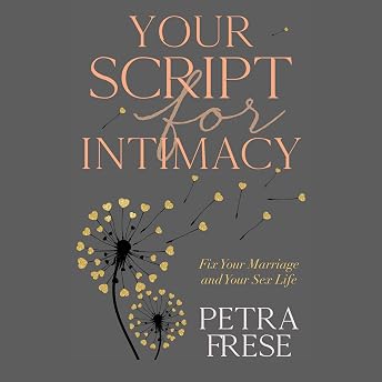 Your Script for Intimacy Audiobook by Dr. Petra Frese episode artwork