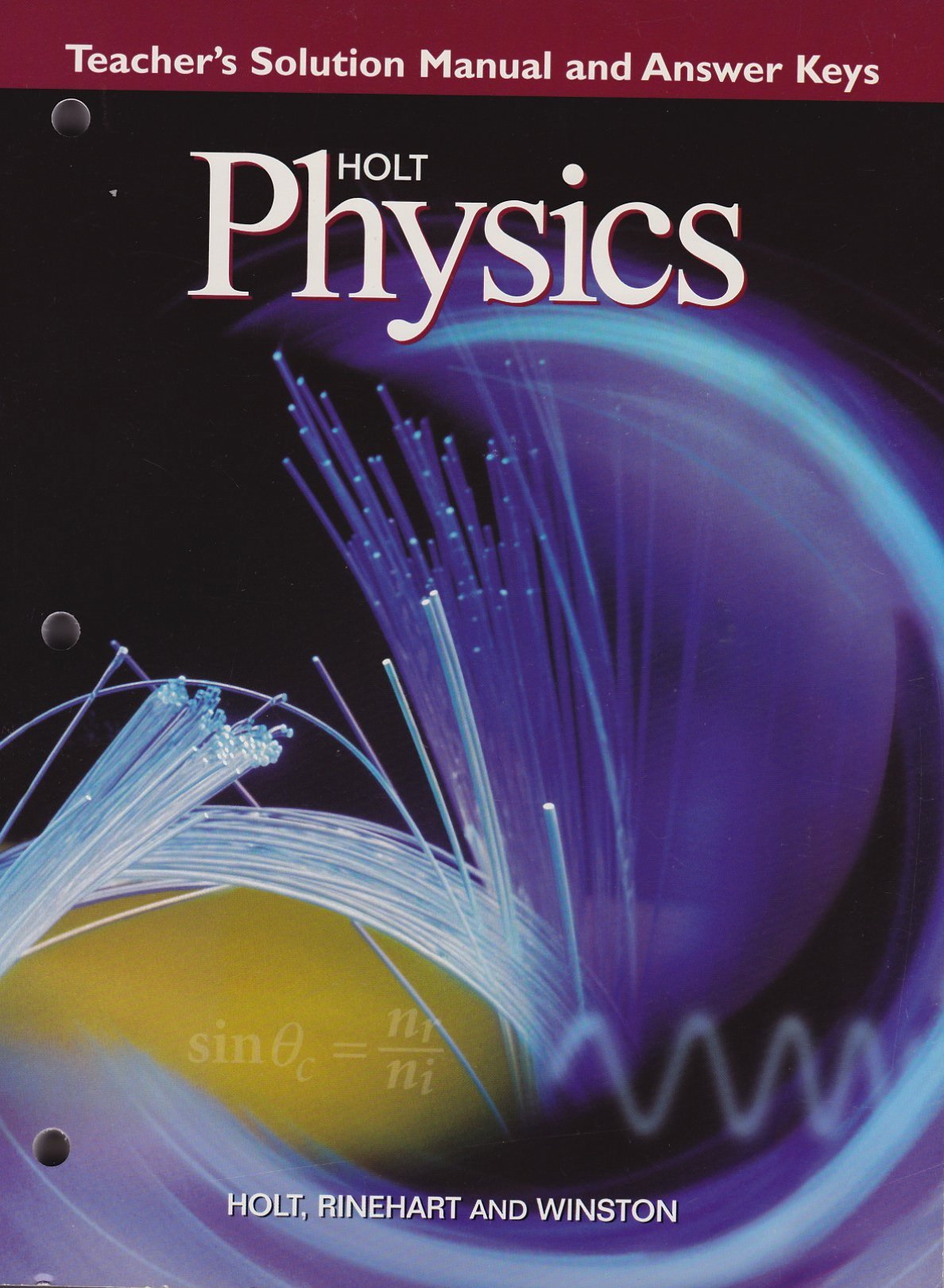 Holt Physics: Teacher's Solution Manual and Answer Keys Holt
