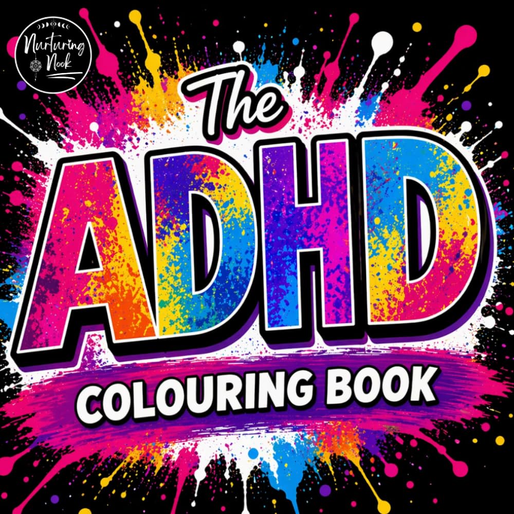 WOW! an ADHD Colouring Book: A Fun Colouring Journey for Neurodivergent Adults: 40 DESIGNS for ADHD Adults Featuring Bold Patterns, Funny Quotes, Sensory Designs & Stress-Relief Page